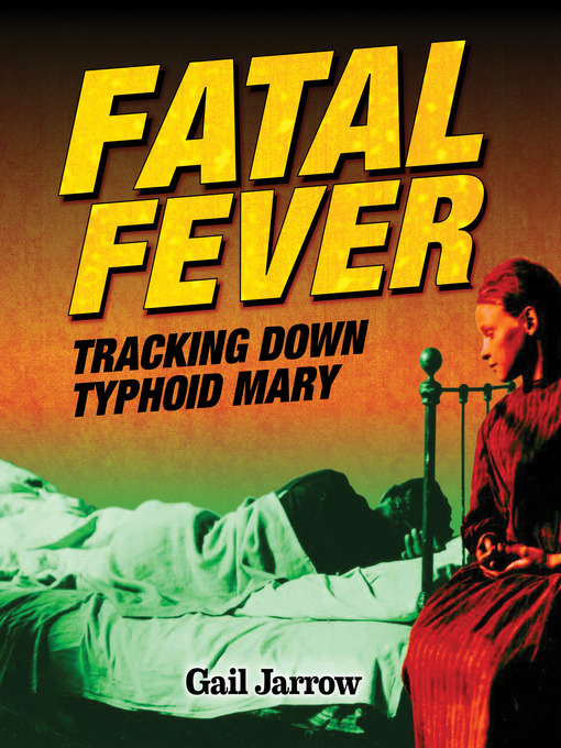 Title details for Fatal Fever by Gail Jarrow - Available